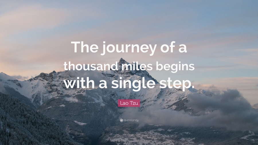 242455-the-journey-of-a-thousand-miles-begins-with-a-single-step